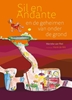 Afbeelding van Sil en Andante Sil en Andante en de geheimen van onder de grond