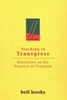 Afbeelding van Teaching To Transgress