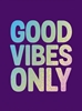 Afbeelding van Good vibes only