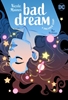 Afbeelding van Bad Dream: A Dreamer Story