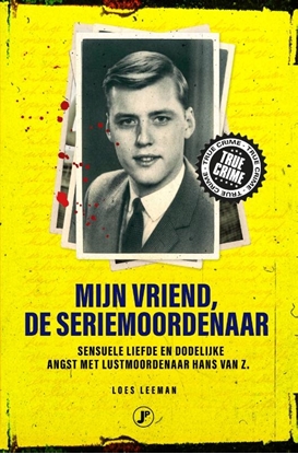 Afbeeldingen van Mijn vriend de seriemoordenaar