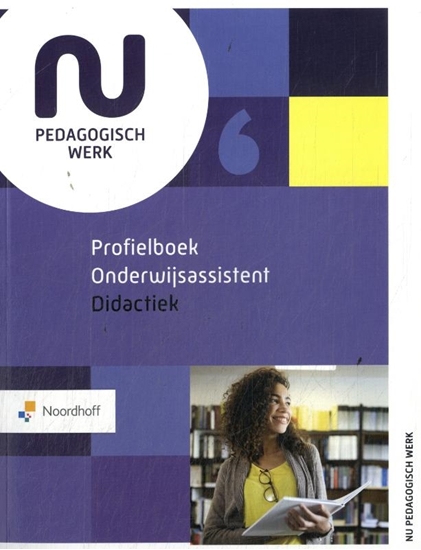Afbeelding van NU pedagogisch werk Profielboek Onderwijsassistent Didactiek