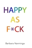 Afbeelding van Happy as F*ck