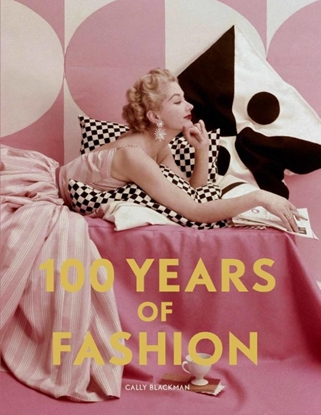 Afbeeldingen van 100 Years of Fashion