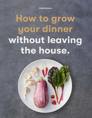 Afbeeldingen van How to Grow Your Dinner