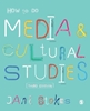 Afbeelding van How to Do Media and Cultural Studies