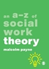 Afbeelding van An A-Z of Social Work Theory