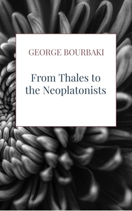Afbeeldingen van From Thales to the Neoplatonists