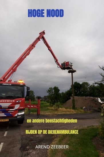 Afbeelding van Hoge nood en andere beestachtigheden