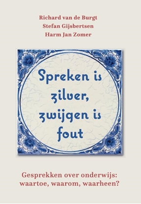 Afbeeldingen van Spreken is zilver, zwijgen is fout