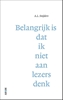 Afbeelding van Belangrijk is dat ik niet aan lezers denk