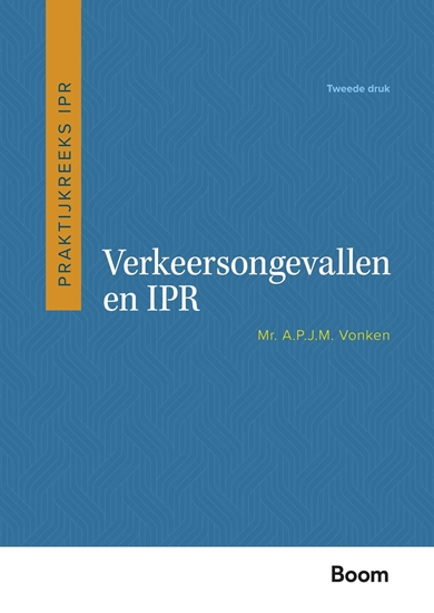 Afbeelding van Praktijkreeks IPR Verkeersongevallen en IPR