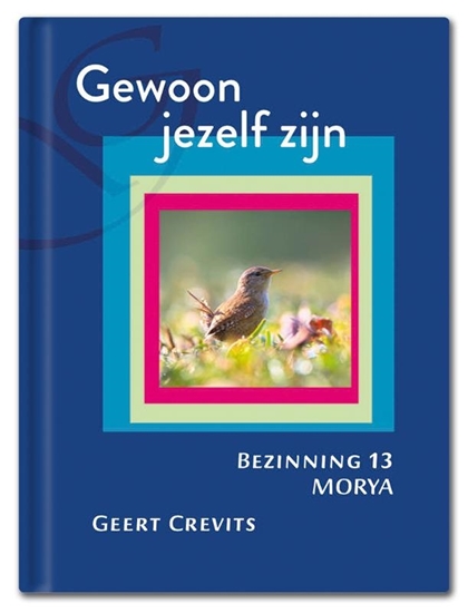 Afbeelding van Morya Bezinning Gewoon jezelf zijn
