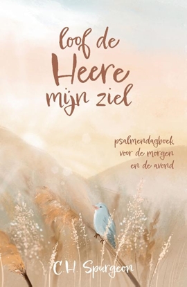 Afbeeldingen van Loof de Heere mijn ziel