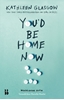 Afbeelding van You'd Be Home Now