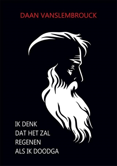 Afbeelding van Ik denk dat het zal regenen als ik doodga