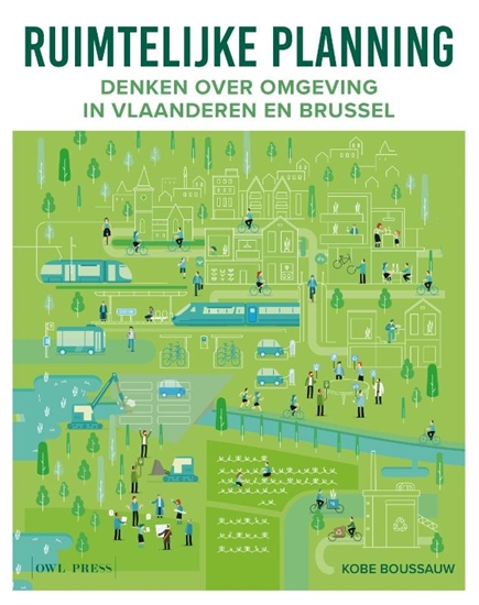 Afbeelding van Ruimtelijke planning: Denken over omgeving in Vlaanderen en Brussel