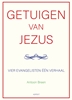 Afbeelding van Getuigen van Jezus: vier evangelisten één verhaal