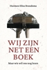 Afbeelding van Wij zijn net een boek