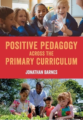 Afbeeldingen van Positive Pedagogy across the Primary Curriculum