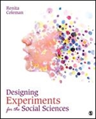 Afbeeldingen van Designing Experiments for the Social Sciences: How to Plan, Create, and Execute Research Using Experiments