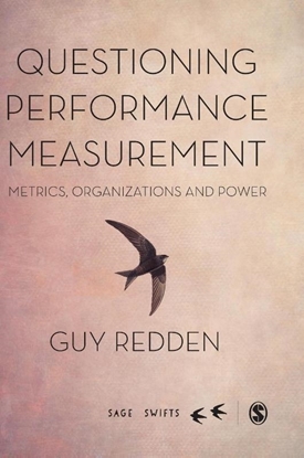 Afbeeldingen van Questioning Performance Measurement: Metrics, Organizations and Power