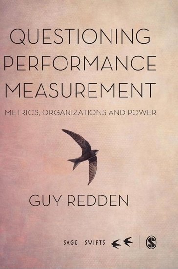 Afbeelding van Questioning Performance Measurement: Metrics, Organizations and Power