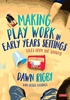 Afbeelding van Making Play Work in Early Years Settings