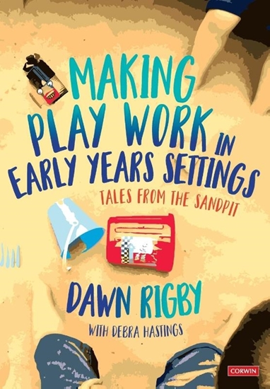 Afbeelding van Making Play Work in Early Years Settings