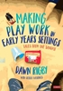 Afbeelding van Making Play Work in Early Years Settings