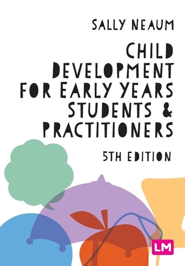 Afbeelding van Child Development for Early Years Students and Practitioners
