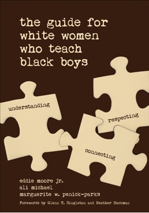 Afbeeldingen van The Guide for White Women Who Teach Black Boys