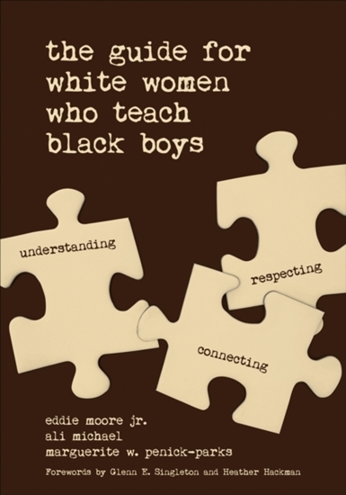 Afbeelding van The Guide for White Women Who Teach Black Boys