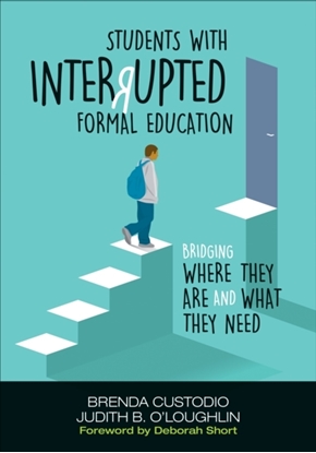 Afbeeldingen van Students With Interrupted Formal Education: Bridging Where They Are and What They Need