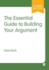 Afbeelding van The Essential Guide to Building Your Argument