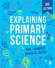 Afbeelding van Explaining Primary Science