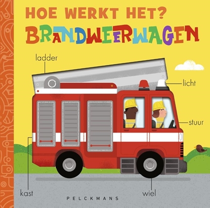 Afbeeldingen van Hoe werkt het? Brandweerwagen