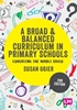 Afbeelding van A Broad and Balanced Curriculum in Primary Schools