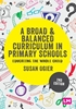 Afbeelding van A Broad and Balanced Curriculum in Primary Schools
