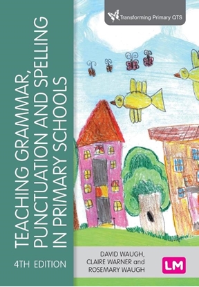 Afbeeldingen van Teaching Grammar, Punctuation and Spelling in Primary Schools