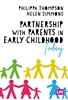 Afbeelding van Partnership With Parents in Early Childhood Today