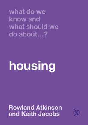 Afbeeldingen van What Do We Know and What Should We Do About Housing?