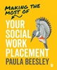 Afbeelding van Making the Most of Your Social Work Placement