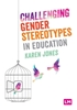 Afbeelding van Challenging Gender Stereotypes in Education