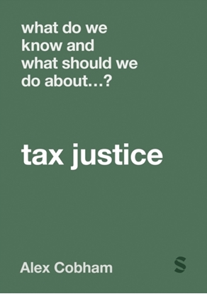 Afbeeldingen van What Do We Know and What Should We Do About Tax Justice?