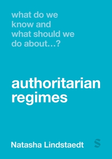 Afbeelding van What Do We Know and What Should We Do About Authoritarian Regimes?