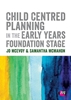 Afbeelding van Child Centred Planning in the Early Years Foundation Stage