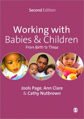 Afbeeldingen van Working with Babies and Children: From Birth to Three