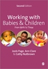 Afbeelding van Working with Babies and Children: From Birth to Three