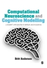 Afbeelding van Computational Neuroscience and Cognitive Modelling: A Student's Introduction to Methods and Procedures